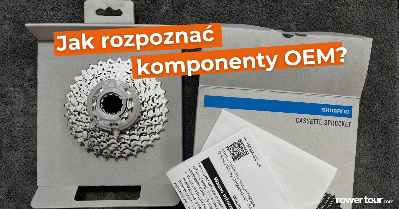 Jak rozpoznać komponenty OEM?