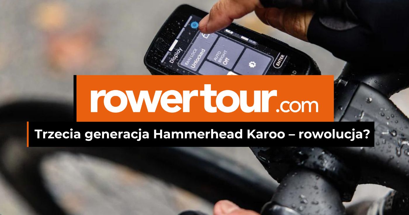 Trzecia generacja komputer rowerowego Hammerhead Karoo