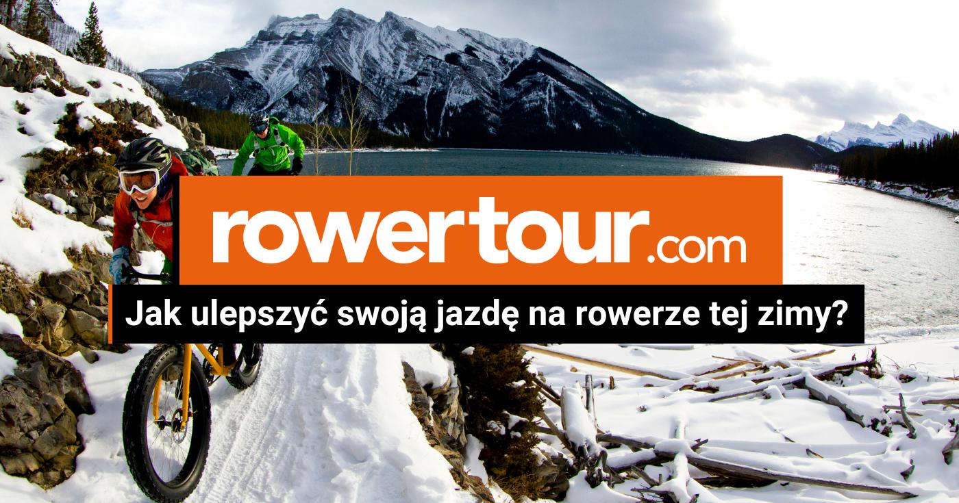 Jak ulepszyć swoją jazdę na rowerze tej zimy?