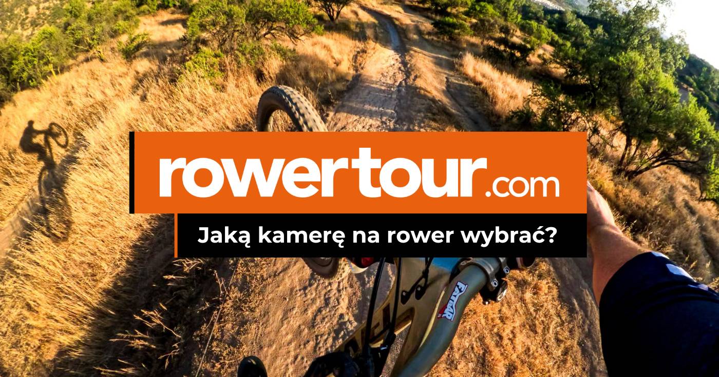 Jaka kamera na rower będzie najlepszym wyborem?