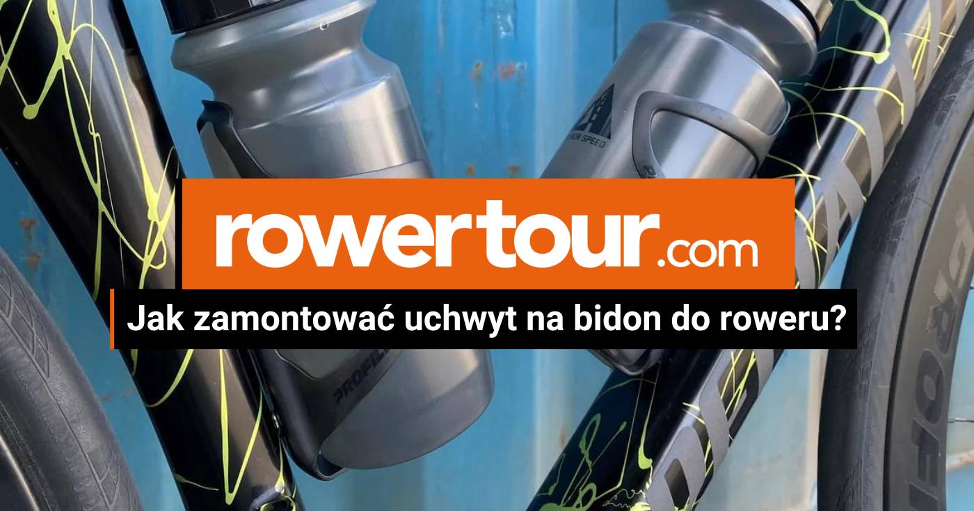 Jak zamontować uchwyt na bidon do roweru?