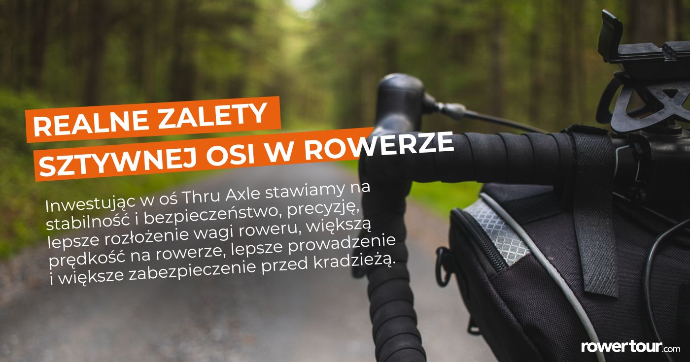 Realne zalety sztywnej osi Thru Axle w rowerze