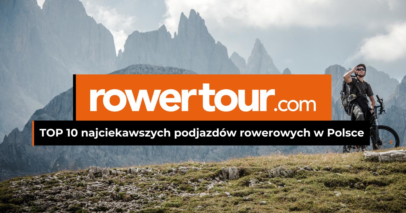 TOP 10 najciekawszych podjazdów rowerowych w Polsce